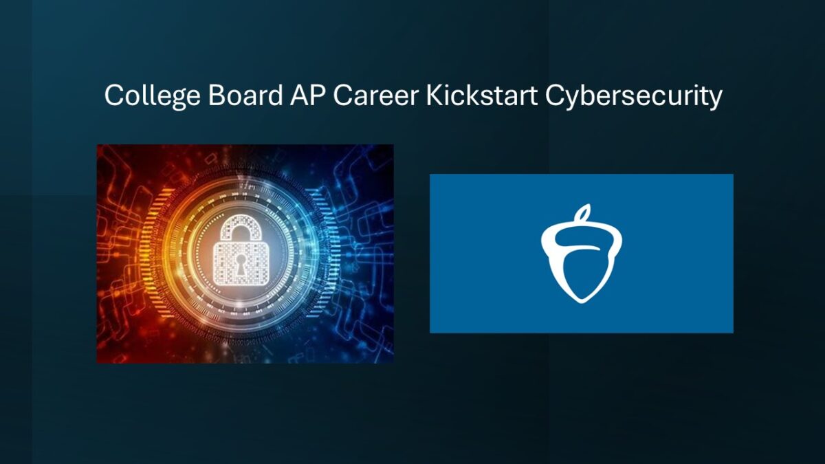 College Board AP Career Kickstart Cybersecurity