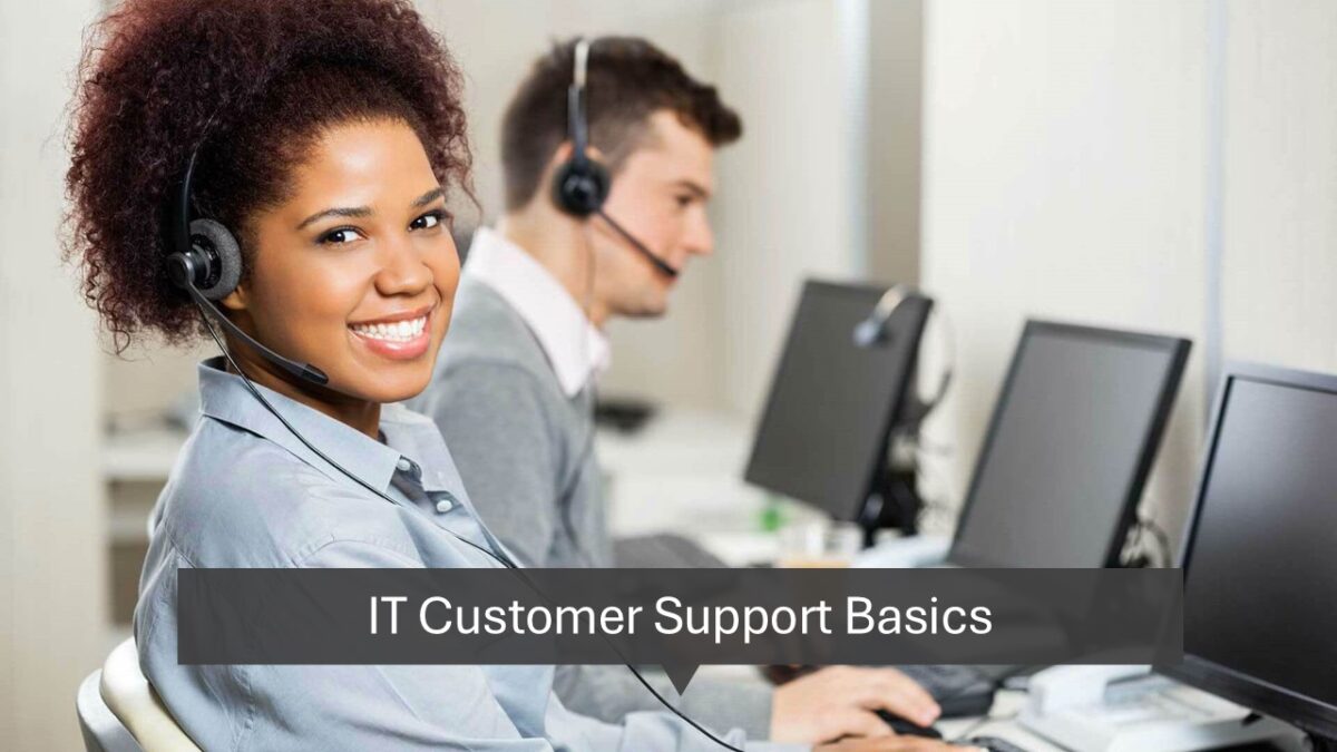 IT Customer Support Basics